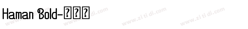 Haman Bold字体转换